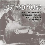 Lost and Found: Early recordings of church bells, carillons and handbells